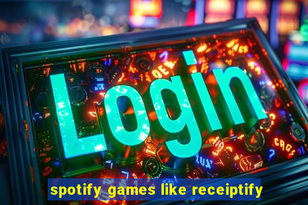 spotify games like receiptify